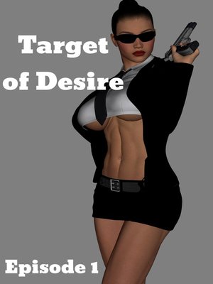 cover image of Target of Desire, Episode 1